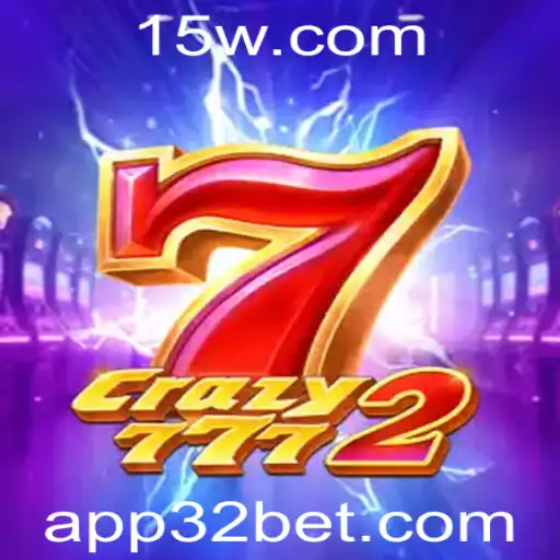 Crazy7772: Explorando o Mundo do Jogo com 32 bet